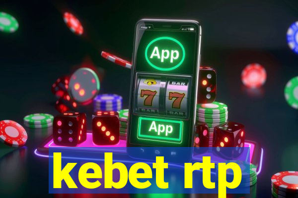 kebet rtp