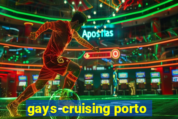 gays-cruising porto