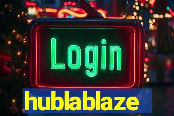 hublablaze