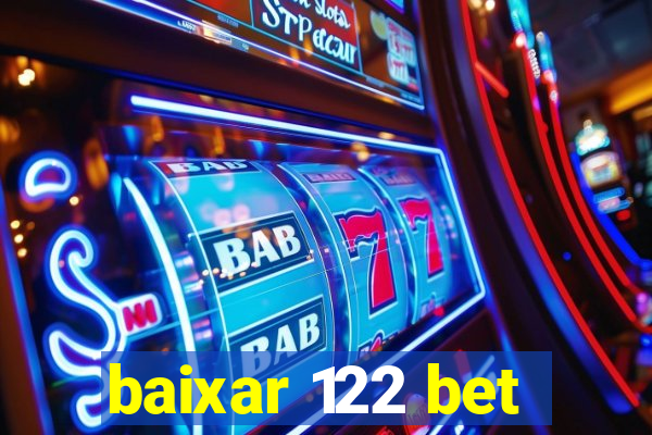 baixar 122 bet