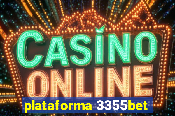 plataforma 3355bet