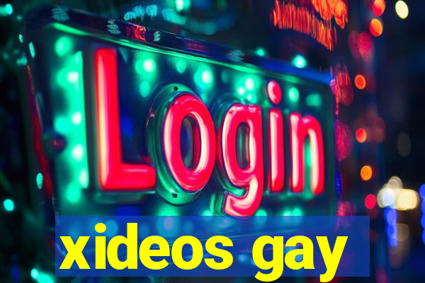 xideos gay