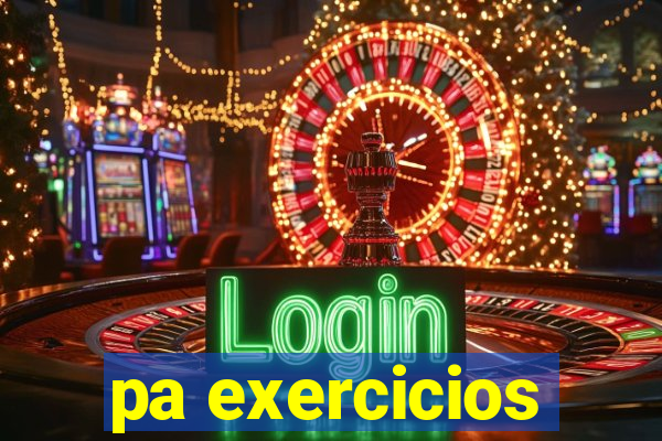 pa exercicios