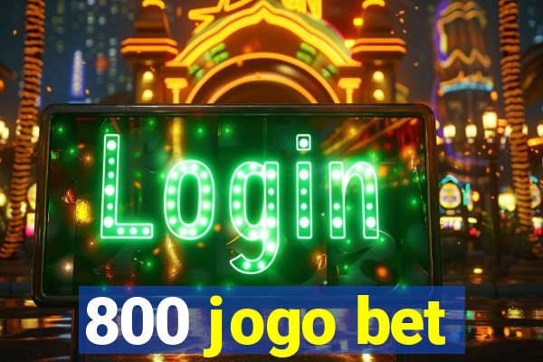 800 jogo bet