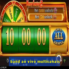 band ao vivo multicanais