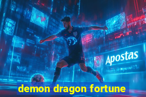 demon dragon fortune