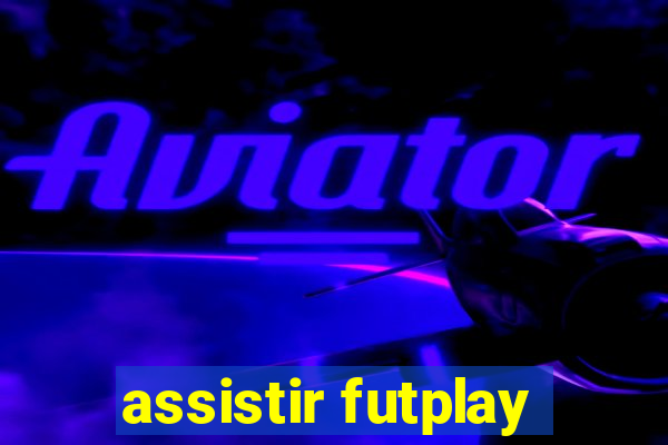 assistir futplay