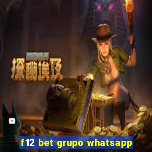 f12 bet grupo whatsapp