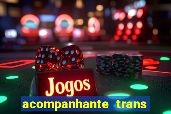 acompanhante trans de santos