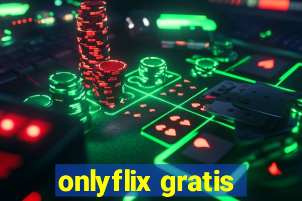 onlyflix gratis