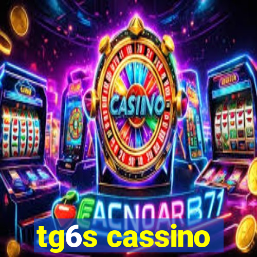 tg6s cassino