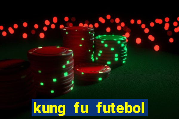 kung fu futebol clube torrent