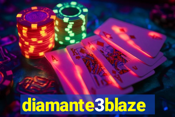 diamante3blaze