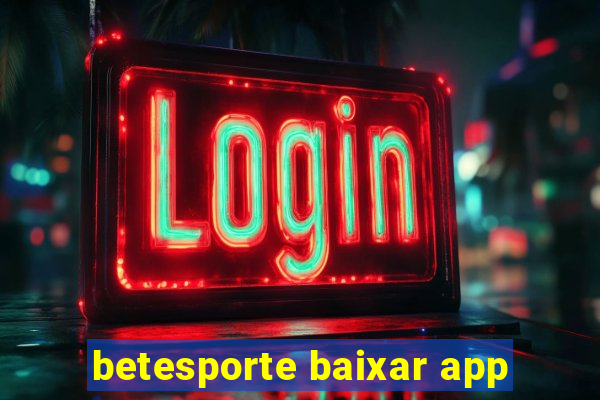 betesporte baixar app