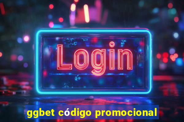 ggbet código promocional