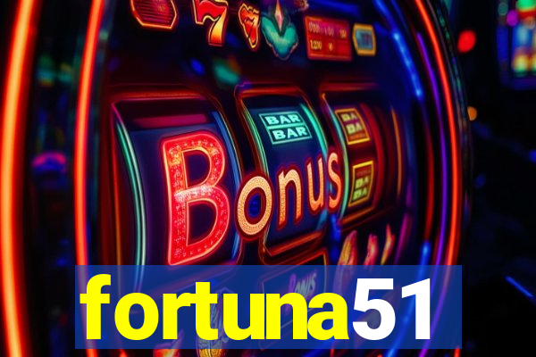 fortuna51