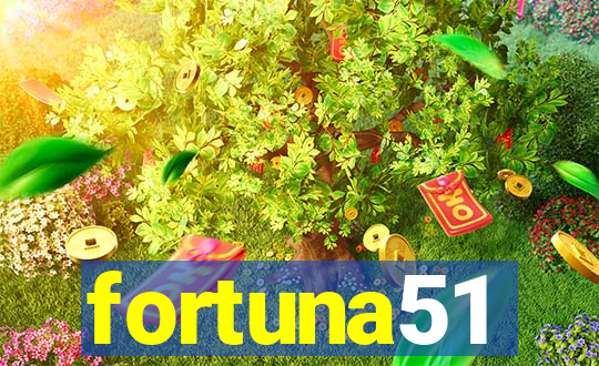 fortuna51