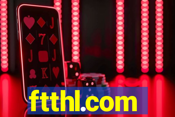 ftthl.com