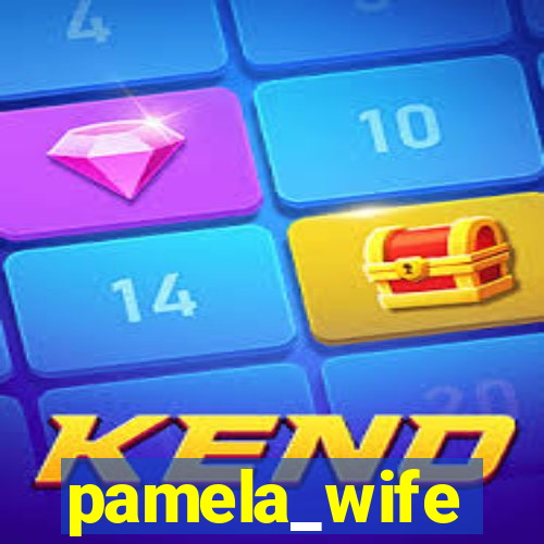 pamela_wife