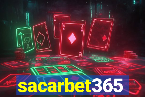 sacarbet365