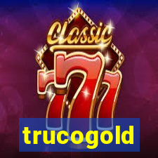 trucogold