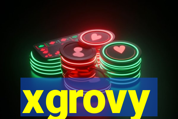 xgrovy