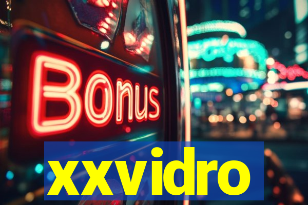 xxvidro