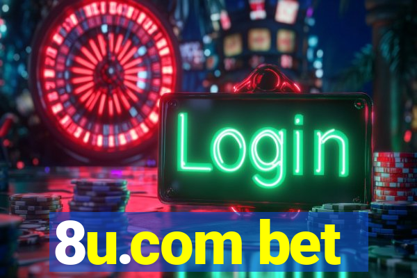 8u.com bet