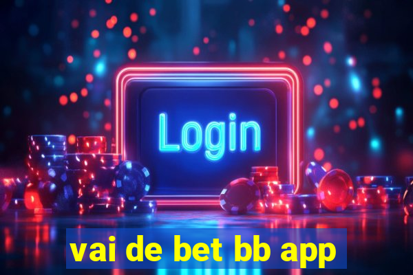 vai de bet bb app