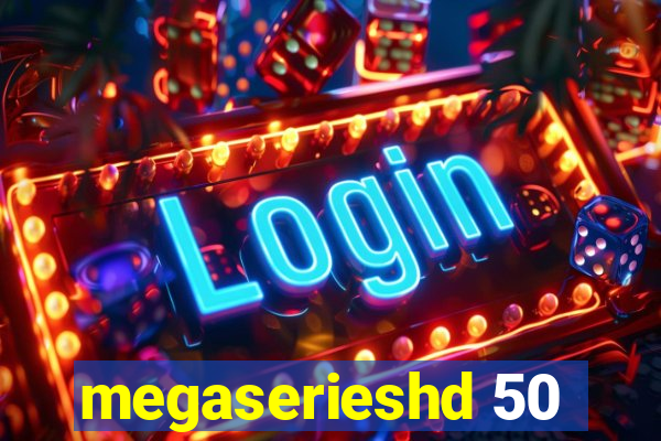 megaserieshd 50