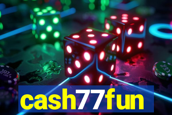 cash77fun