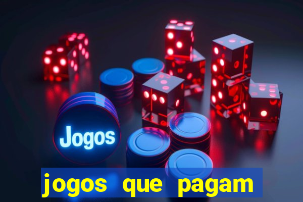 jogos que pagam sem precisar depositar dinheiro