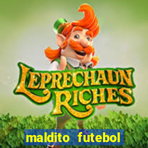 maldito futebol clube dublado download