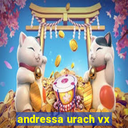 andressa urach vx