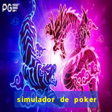 simulador de poker texas holdem gratis