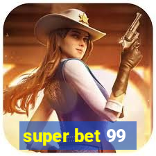 super bet 99