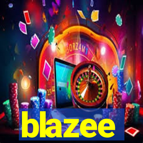 blazee