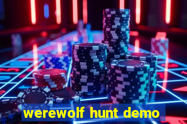 werewolf hunt demo