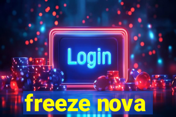 freeze nova