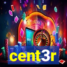 cent3r