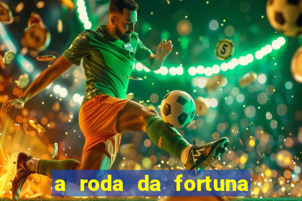 a roda da fortuna tarot conselho