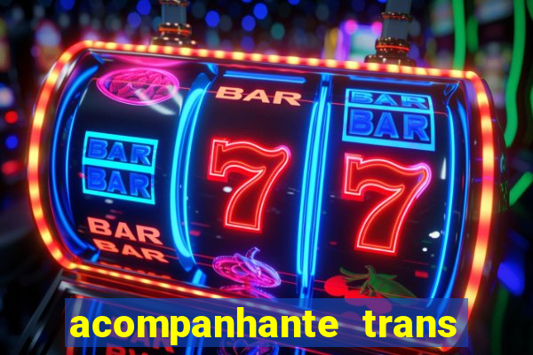 acompanhante trans em santos