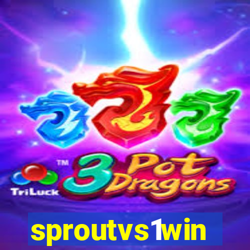 sproutvs1win