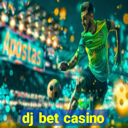 dj bet casino