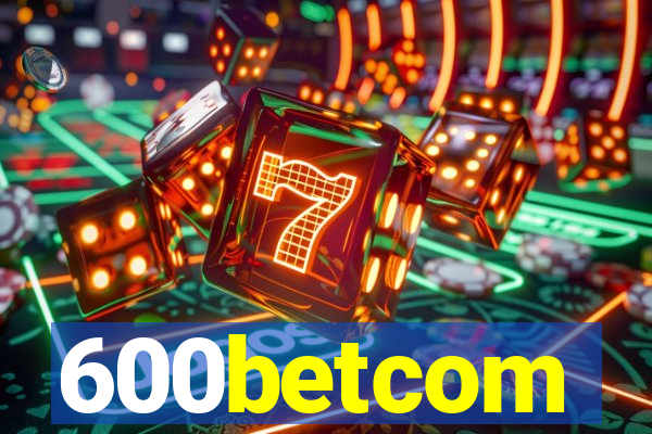 600betcom