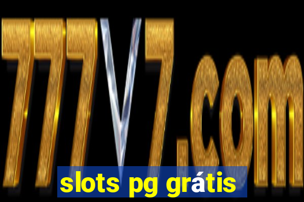 slots pg grátis