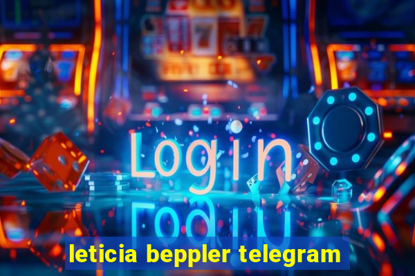 leticia beppler telegram