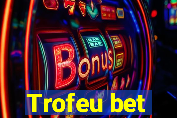 Trofeu bet