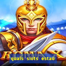 quais slots estao pagando agora