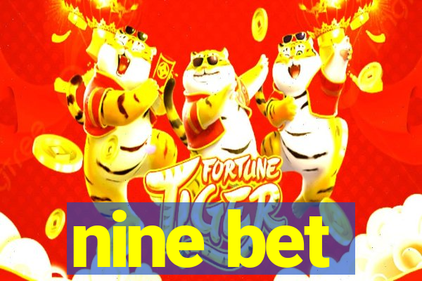 nine bet